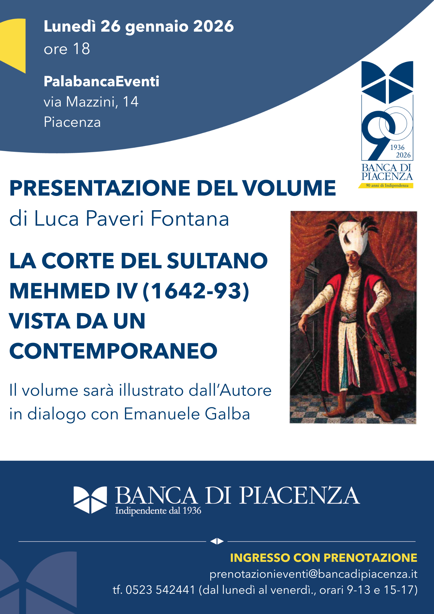  Presentazione del volume di Luca Paveri Fontana LA CORTE DEL SULTANO MEHMED IV (1642-93) VISTA DA UN CONTEMPORANEO Lunedì 26 gennaio 2026, ore 18