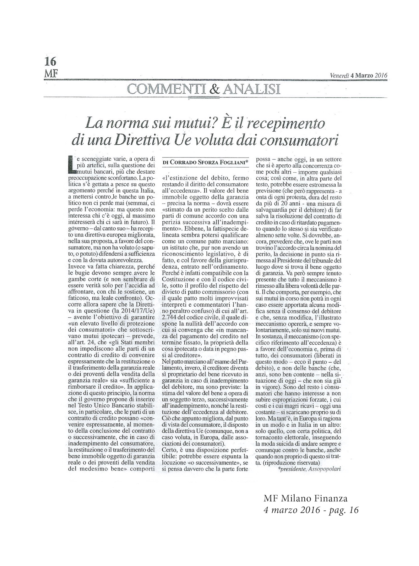 La norma sui mutui? E' il recepimento di una Direttiva Ue voluta dai consumatori