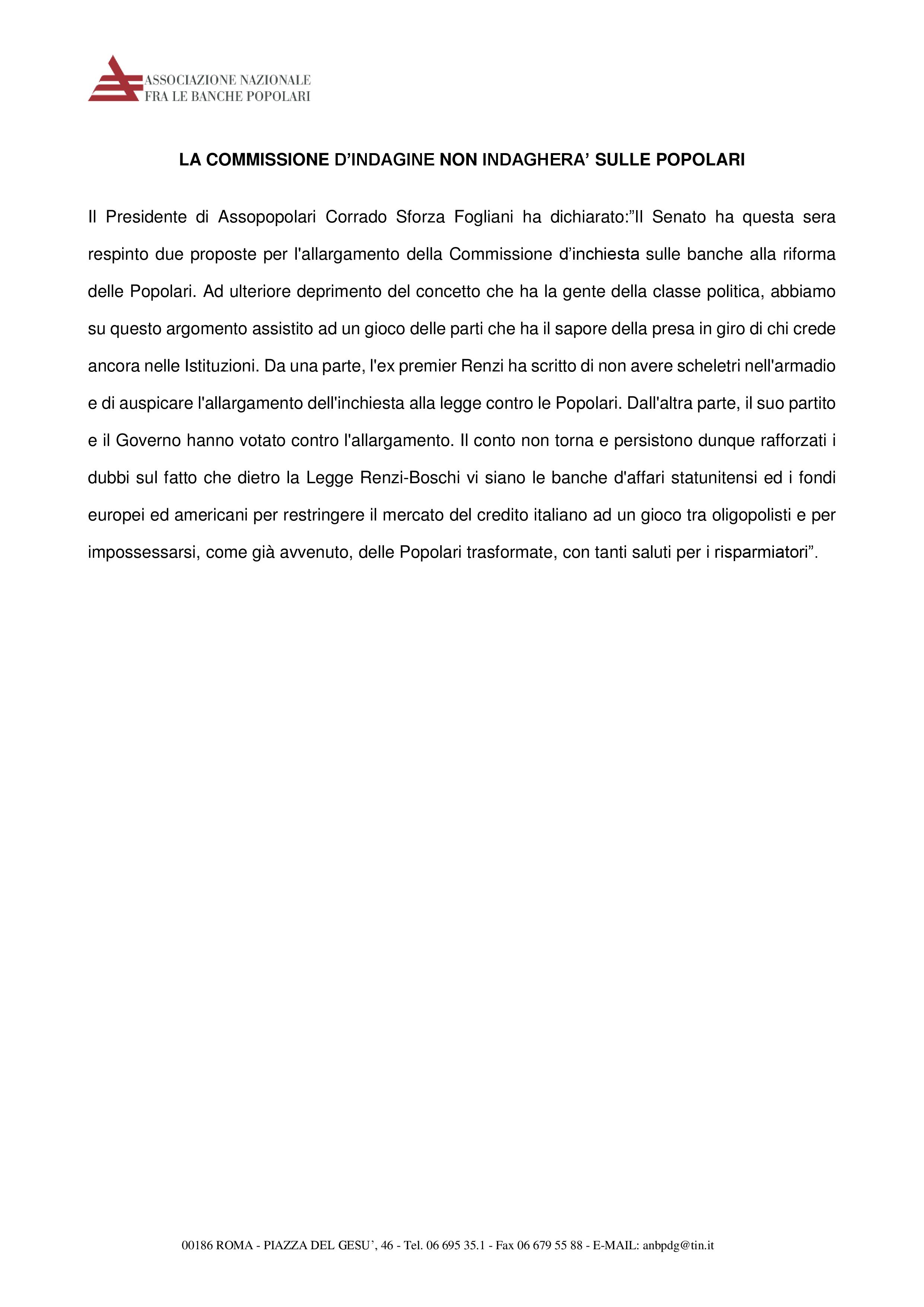 LA COMMISSIONE D'INDAGINE NON INDAGHERA' SULLE POPOLARI