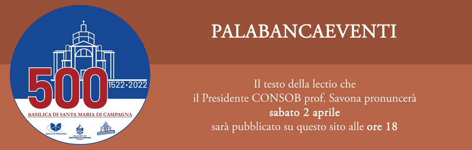 Il testo della lectio che  il Presidente Consob prof. Savona pronuncerà sabato 2 aprile sarà pubblic