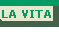 La vita